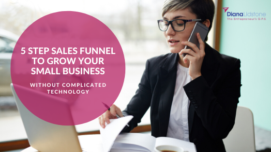 5 Step Sales Funnel to Grow Your Small Business