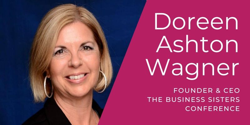 Doreen Wagner, Founder and CEO of The Business Sisters Conference