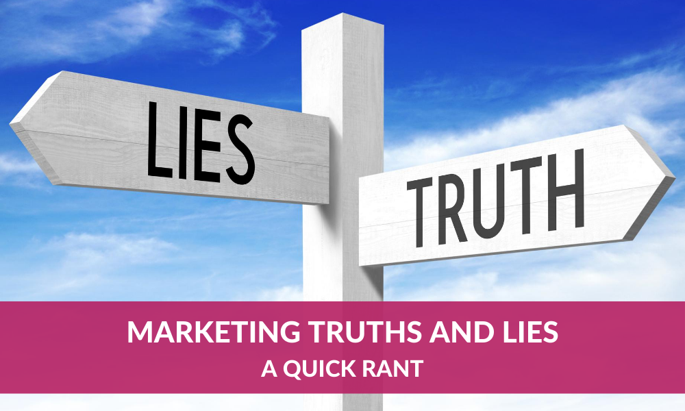 Marketing Truths and Lies