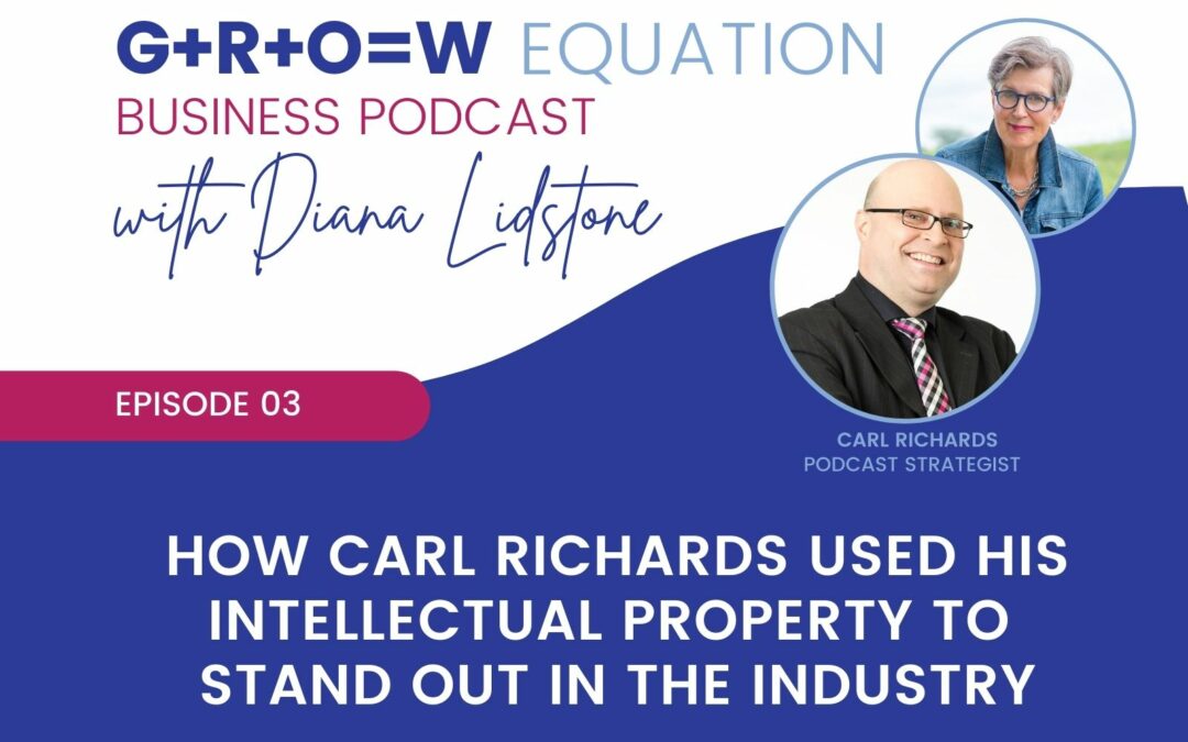 Ep. 03 – How Carl Richards Used His Intellectual Property to Stand Out in His Industry!