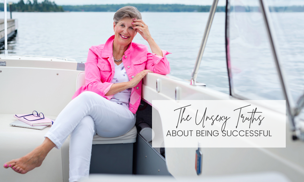 The Unsexy Truths About Being Successful