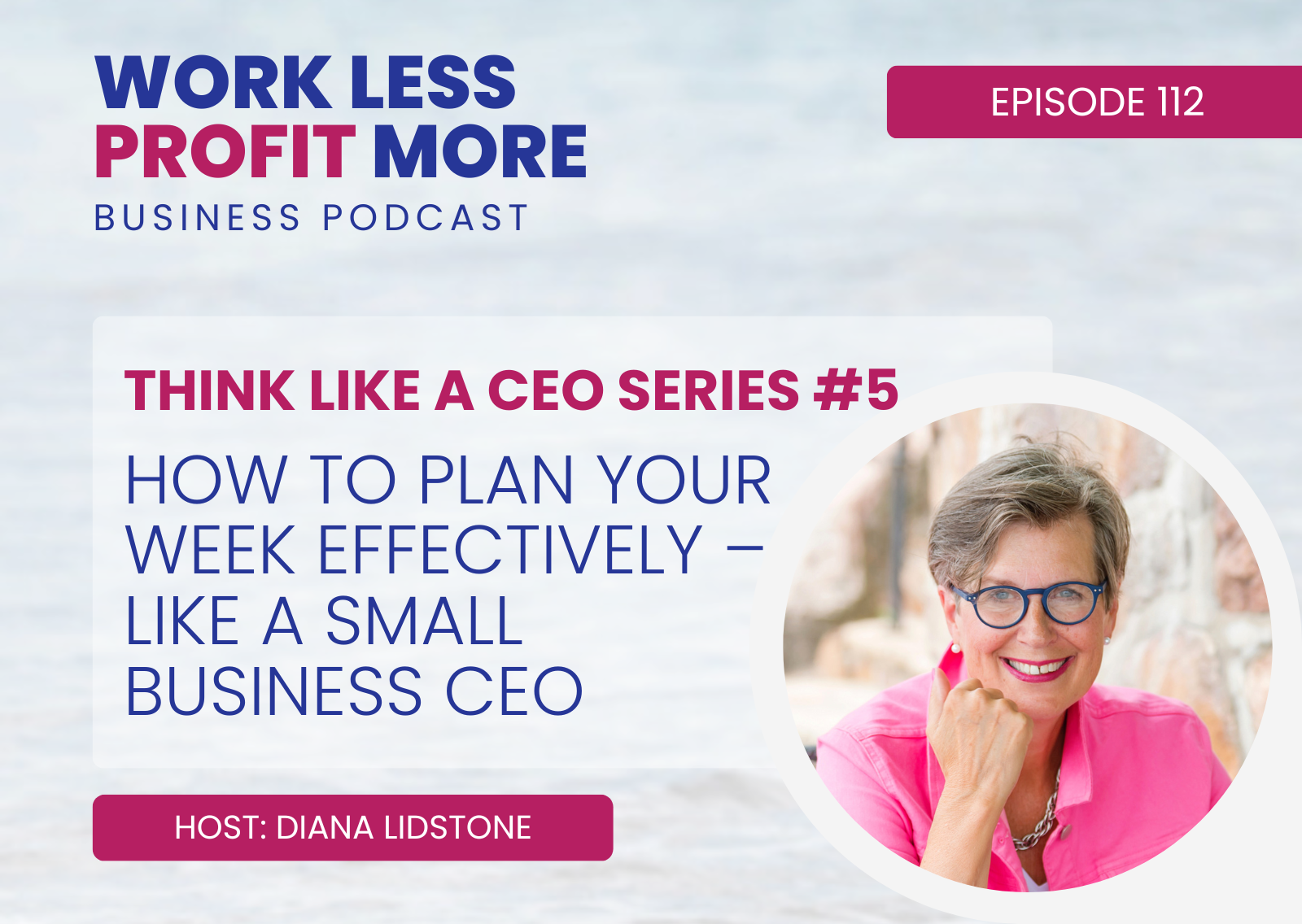 How to Plan Your Week Effectively – Like a Small Business CEO