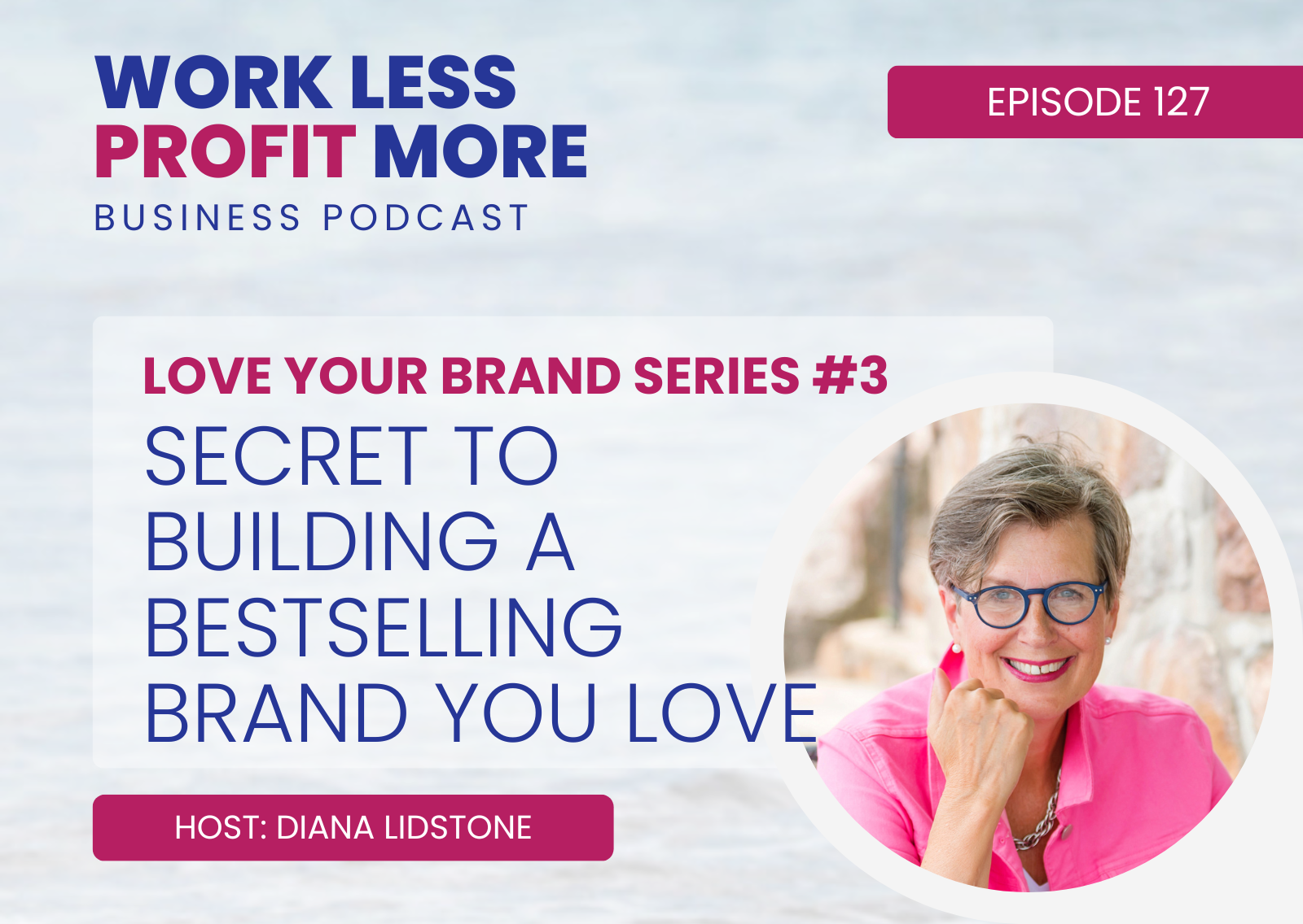 S4 Ep 127 Work Less Profit More Podcast