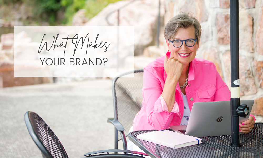 What Makes Your BRAND?