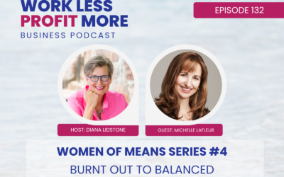 Ep. 132 – Burnt Out to Balanced
