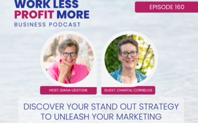 Ep. 160 – Discover Your Stand Out Strategy To Unleash Your Marketing