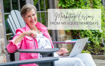 Marketing Lessons From My Equestrian Days