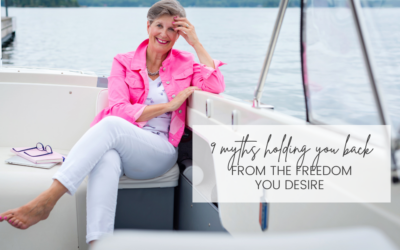 9 Myths Holding You Back From The Freedom You Desire